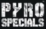 Pyro Specials